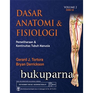 100% ORIGINAL Dasar Anatomi Dan Fisiologi Tortora Vol.2 Edisi. 13