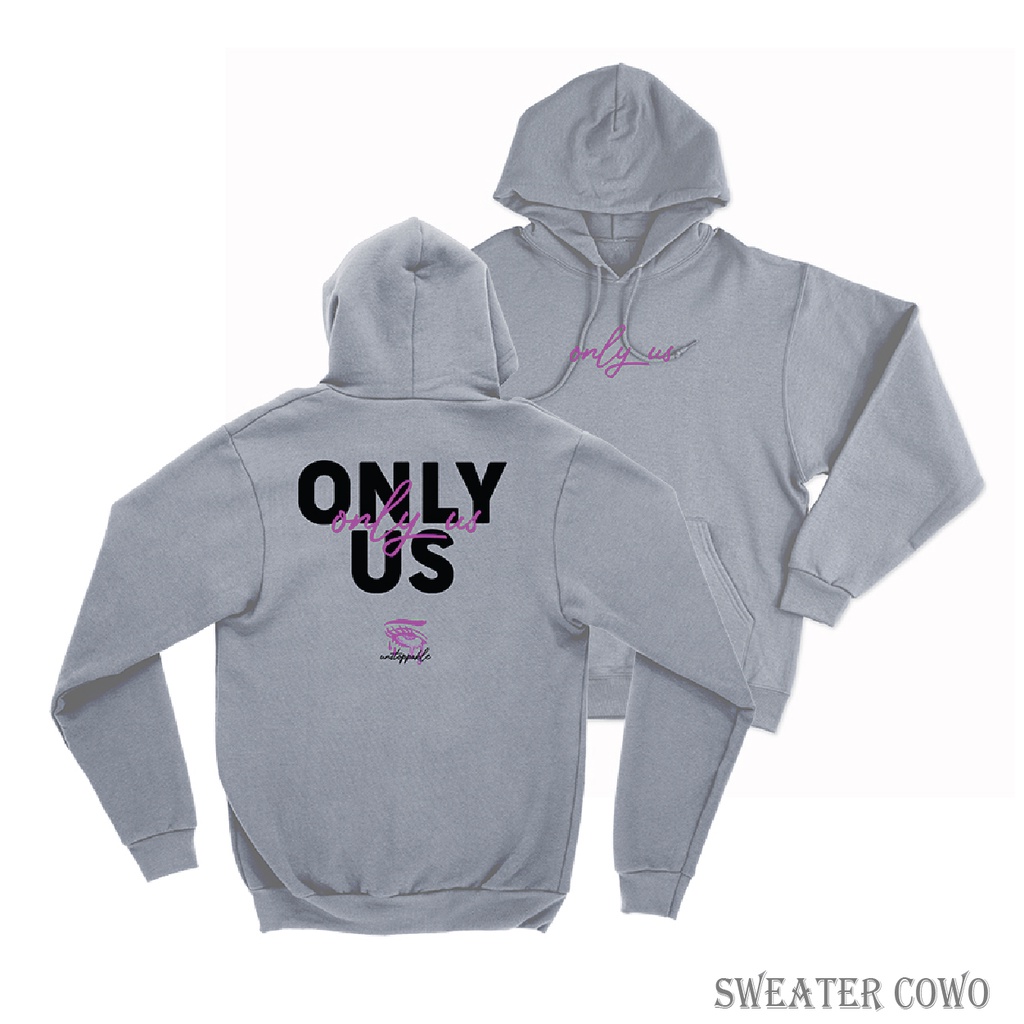 Sweaterpolos Hoodie Jumper ONLY US ( Sablon ) Unisex Pria &amp; Wanita