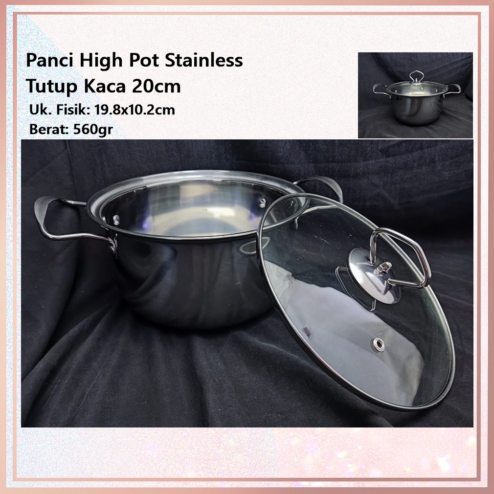 Panci High Pot Stainless Tutup Kaca Texania 20cm