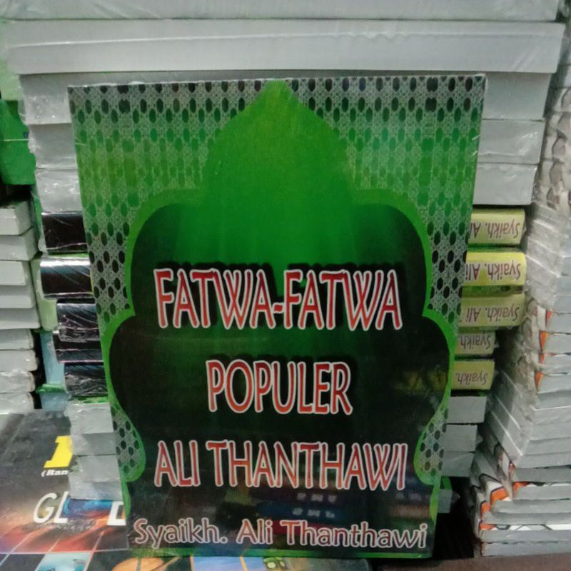 

BUKU FATWA-FATWA POPULER ALI THANTHAWI SYIKH. ALI THANTHAWI