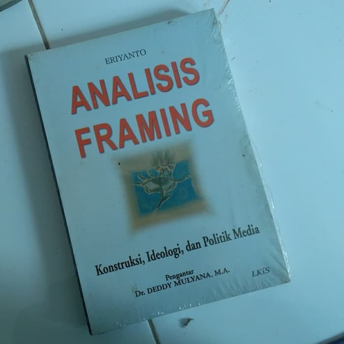 analisis framing by deddy mulyana eriyanto