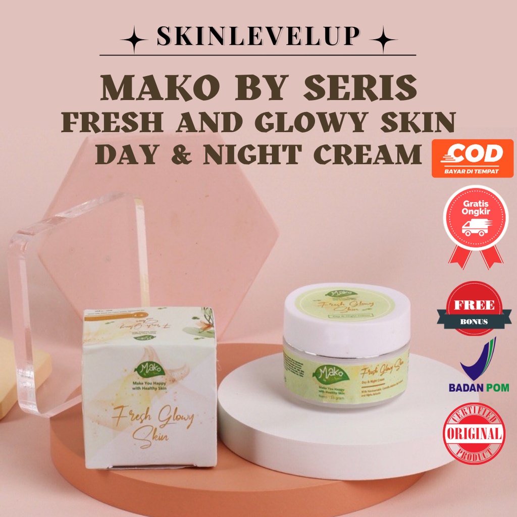 Fresh Glowy Skin Day & Night Cream Mako by Series Seris Official Day Night Cream Pelembab BPOM Mako 