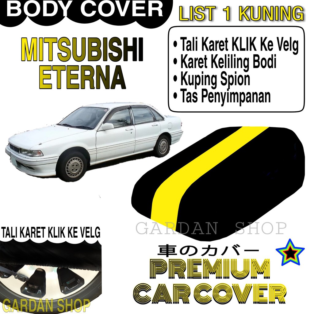 Body Cover MITSUBISHI ETERNA List KUNING Penutup Pelindung Bodi Mobil Mitsubishi Eterna PREMIUM