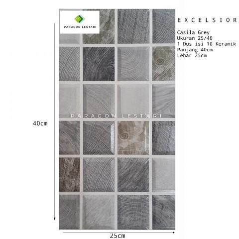 KERAMIK EXCELSIOR 25/40 CASILA GREY KWALITAS STANDARD