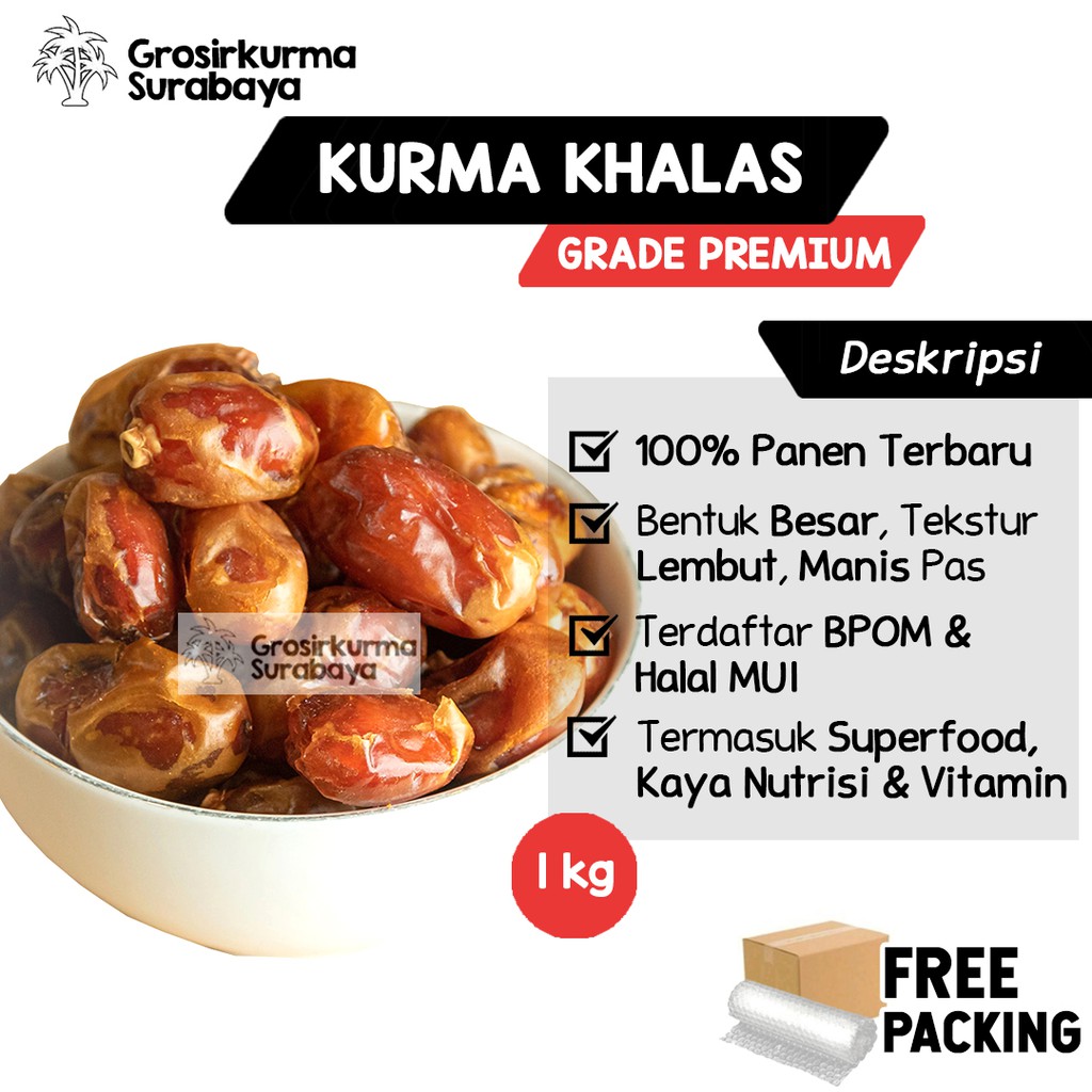 Kurma KHALAS Premium 1KG Kholas Asli Arab Saudi Untuk Buka Puasa Mesir Madu Golden Valley Sayer ASI