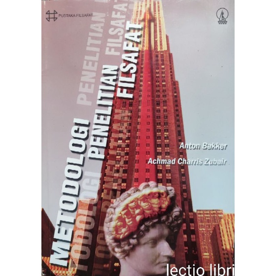 Buku METODE PENELITIAN FILSAFAT - Anton Bakker & Achmad Charris Zubair - PUSTAKA FILSAFAT