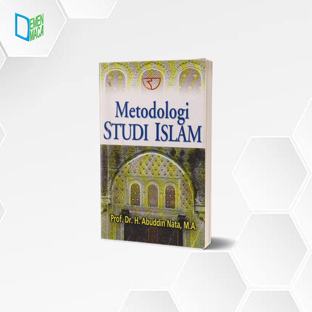 Metodologi Studi Islam - Abuddin Nata