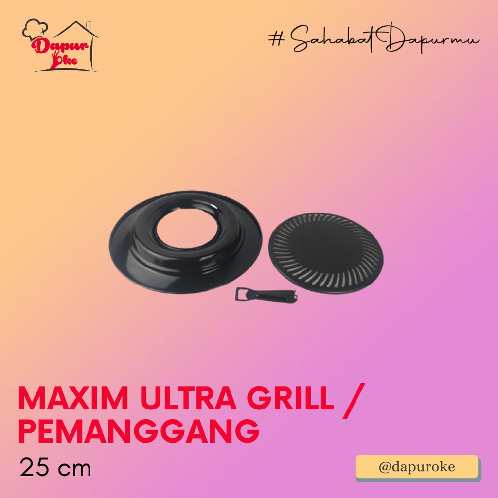 Maxim Ultra Grill / Pemanggang / Alat Panggangan