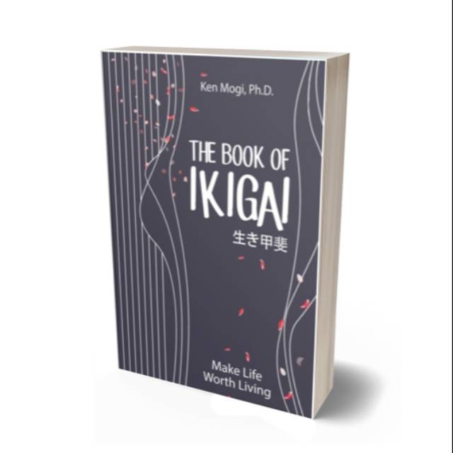 The Book of Ikigai - Ken Mogi