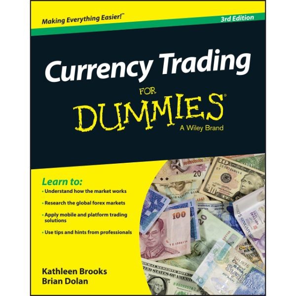 Currency Trading For Dummies - 9781118989807