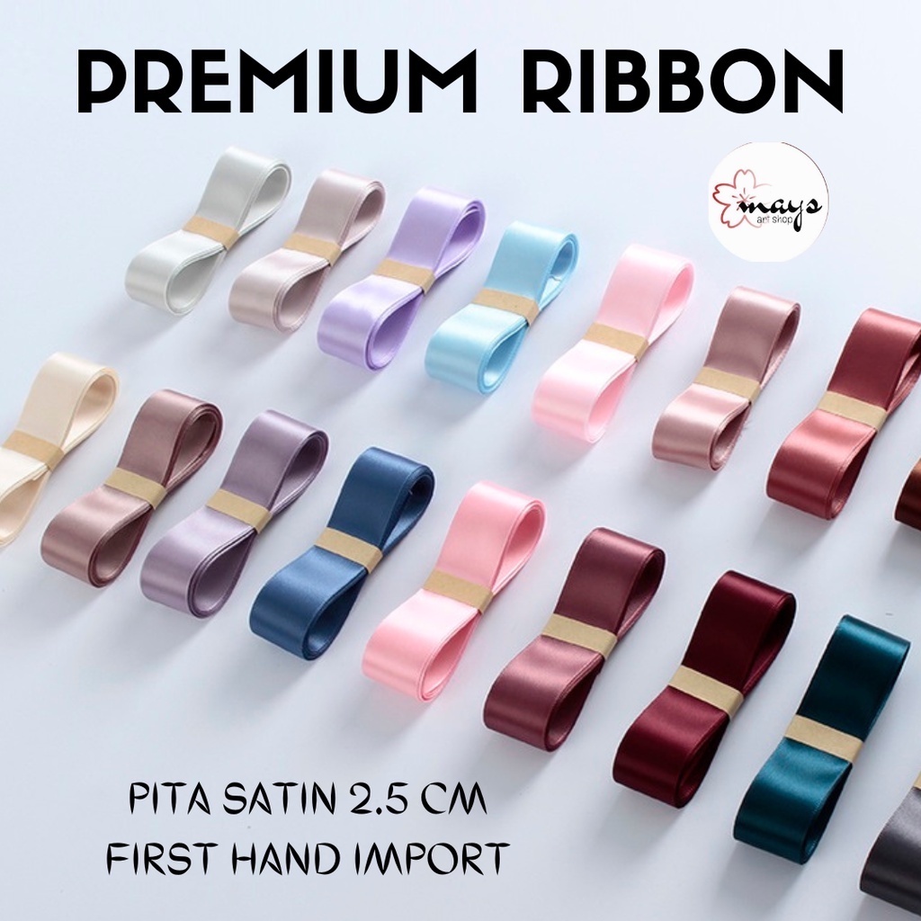 

[PREMIUM] Pita Satin 2.5 cm Premium Quality - Gift Ribbon Import 2,5 cm Meteran Ecer - Pita 25mm Kado Bunga Buket Flower Bouquet Korean 2.5cm / 2,5 cm x 35-40 yard Murah