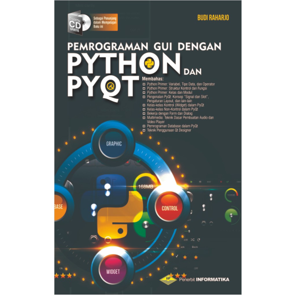 BUKU PEMROGRAMAN GUI DENGAN PYTHON DAN PYQT - BUDI RAHARJO