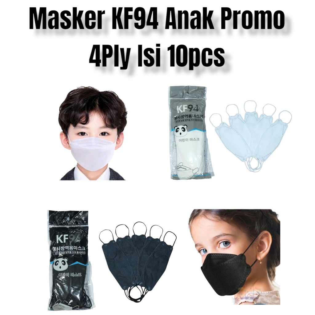 MASKER ANAK KF94 KOREA PAC OPP 4PLY  ISI 10 HITAM /PUTIH POLOS