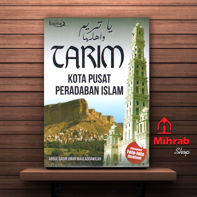 Tarim : Kota Pusat Peradaban Islam
