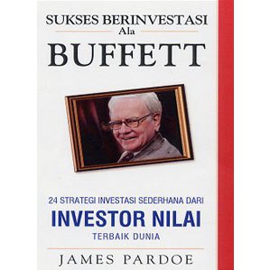 BUKU UMUM - SUKSES BERINVESTASI ALA BUFFET / 54130010