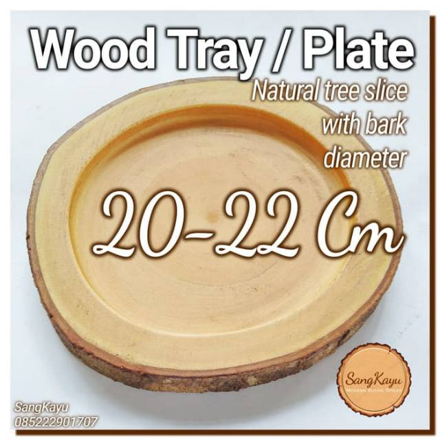 Wood plate / Tray 20-22 Cm Piring saji / nampan / tatakan kayu alami