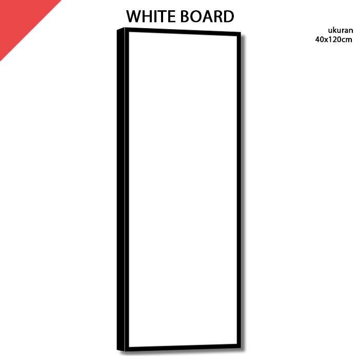 

Papan Tulis Putih White Board 40x120 cm