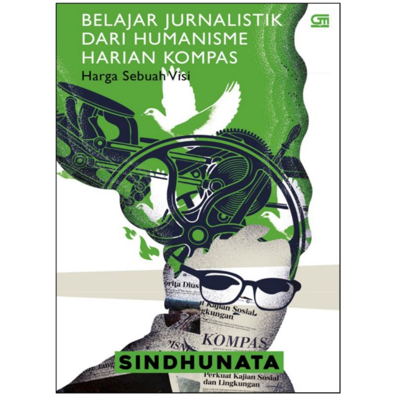 BELAJAR JURNALISTIK DARI HUMANISME HARIAN KOMPAS