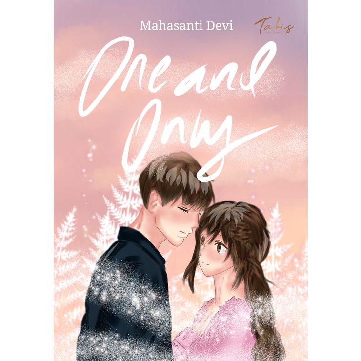 Novel One and Only + TTD - Mahasanti Devi