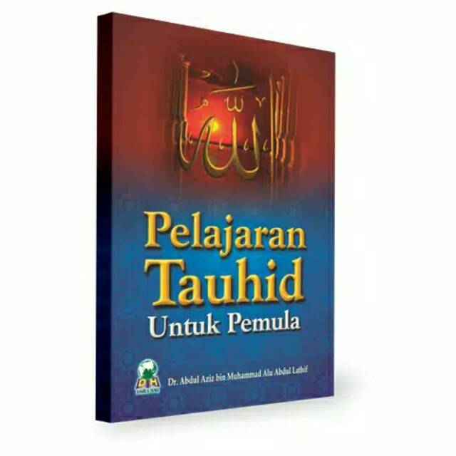 Buku Pelajaran Tauhid Untuk Pemula - Darul Haq