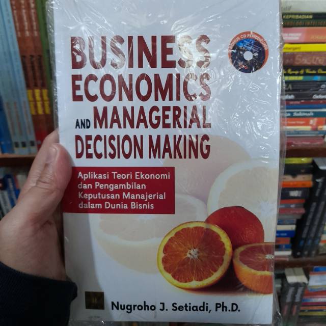 

Business Economic and Managerial decision making