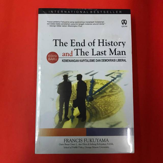 The End of History and The Last Man, Kemenangan Kapitalisme & Demokrasi Liberal - Francis Fukuyama