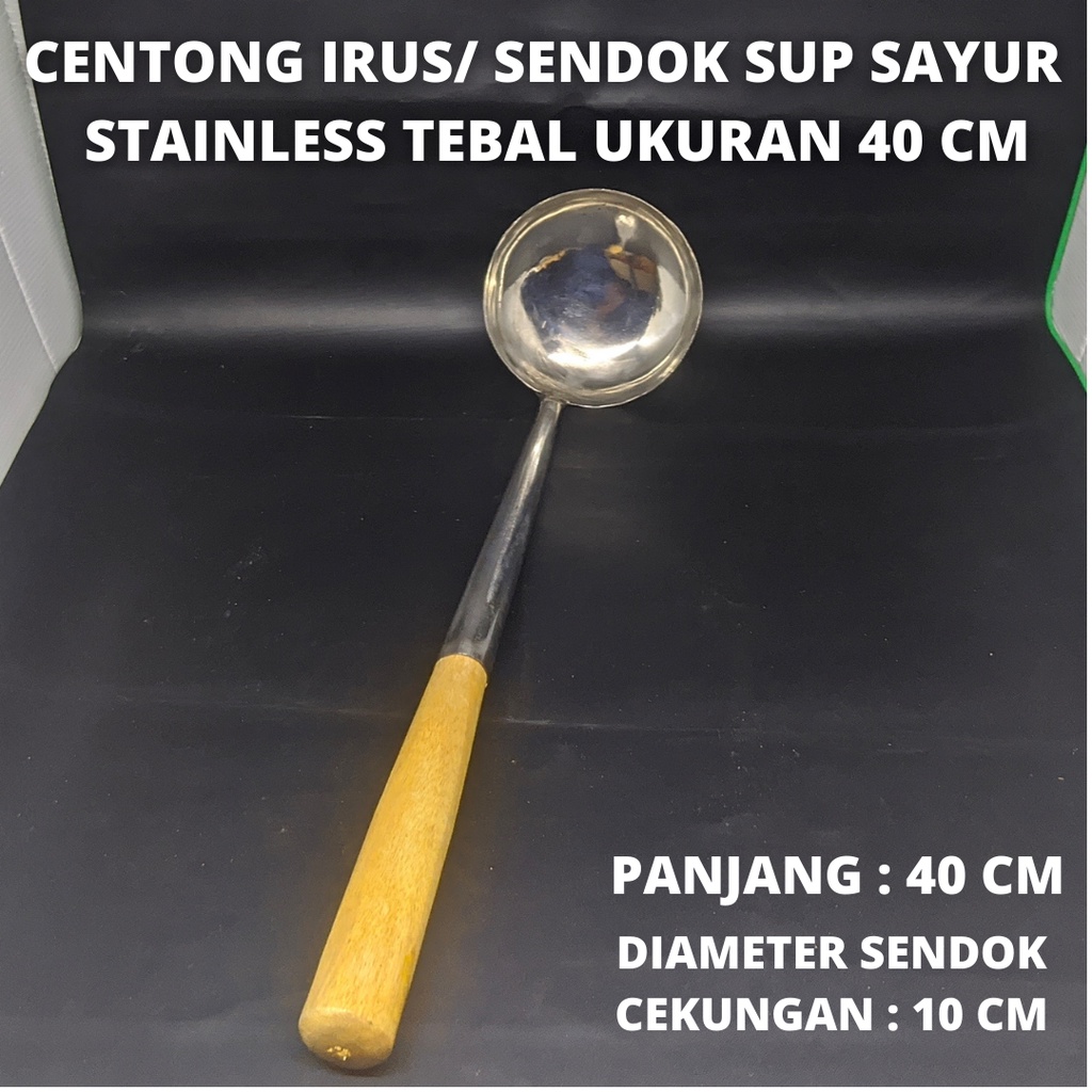 Sendok Sayur Centong Irus Stainless Tebal / Sendok Sayur Sup Gagang Kayu Ukuran 40 cm