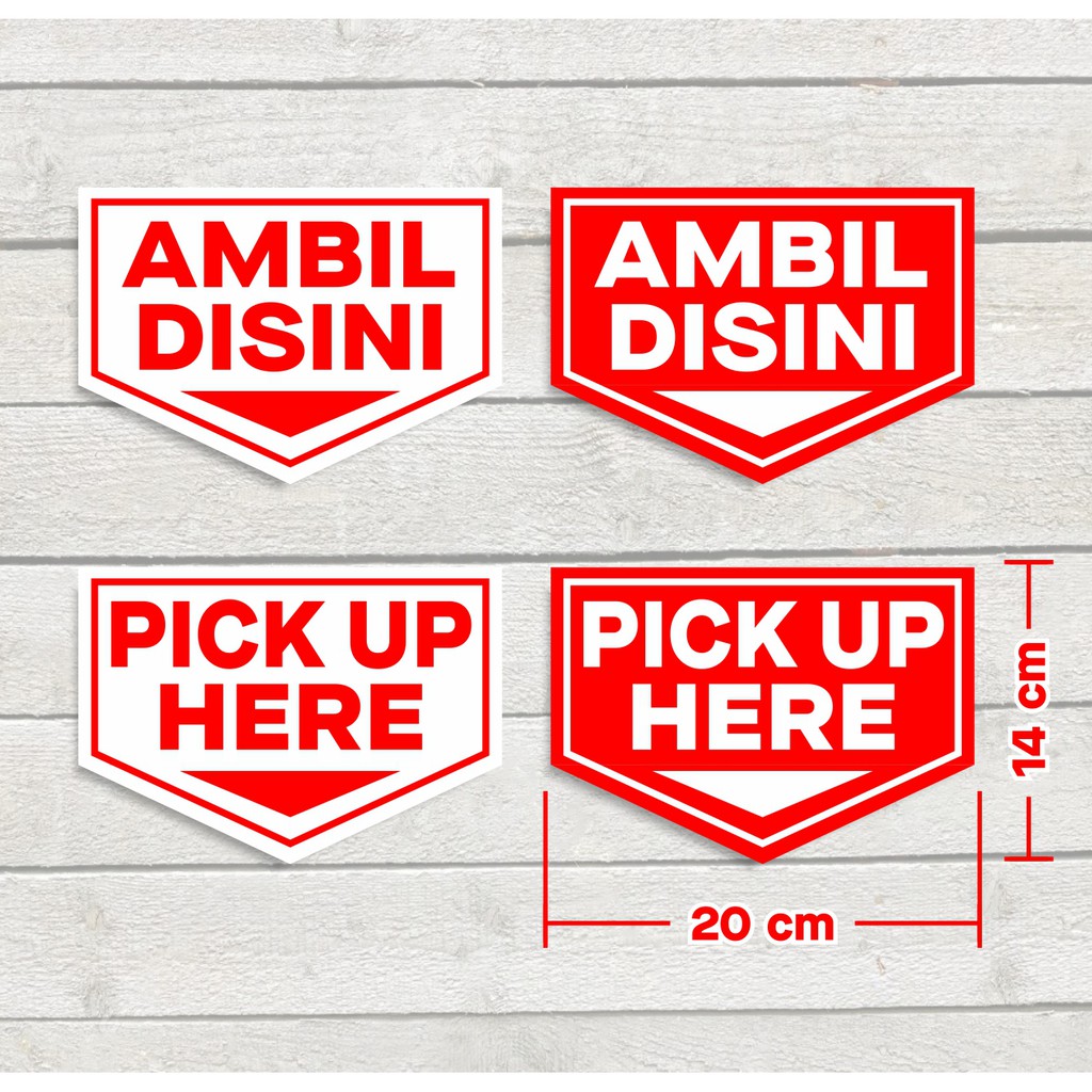 Jual Stiker Label Marka Sign Ambil Disini Sticker Pick Up Here 20 x 14