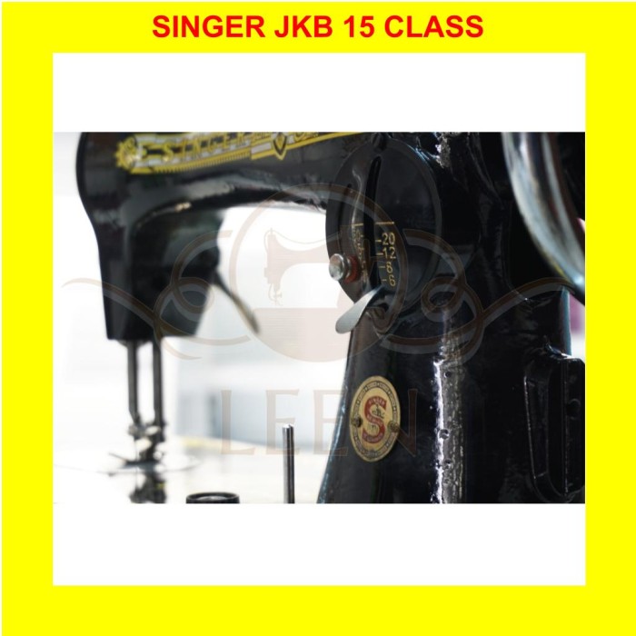 Mesin Jahit Tradisional SINGER 15 Class Jkb FULL SET ORI LEEN