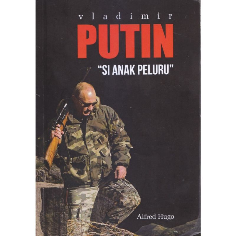 Buku Vladimir Putin Si Anak Peluru