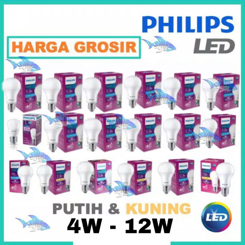 GROSIR LED PHILIPS BERGARANSI TERSEDIA 3W 4W 6W 8W 10W 12W