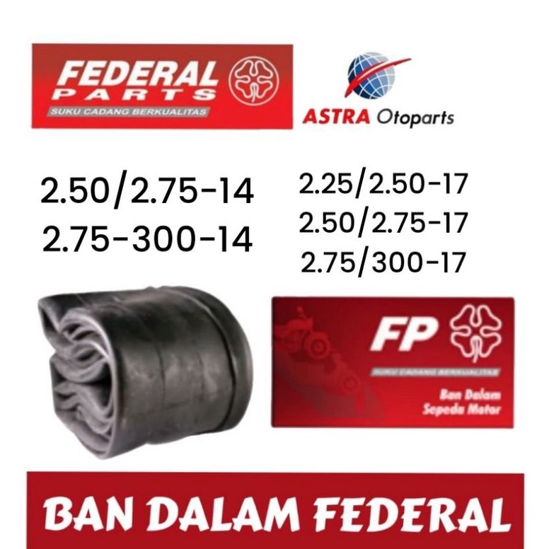 PROMO..! BAN DALAM FEDERAL VARIAN UKURAN (2.50/2.75-14) (2.75/300-14) (2.25/2.50-17) (2.50/2.75-17) (2.75/300-17) 100% ORIGINAL