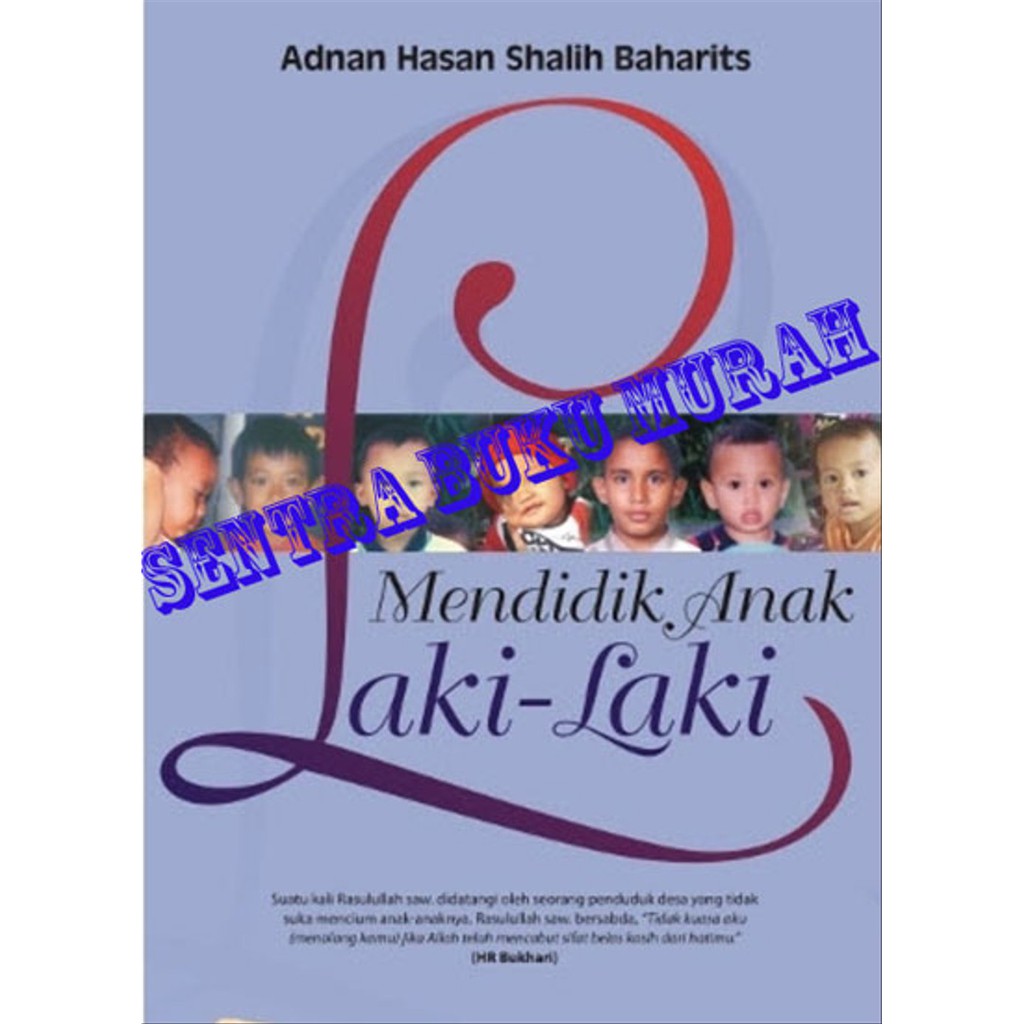 Mendidik Anak Laki-Laki- Laki- Adnan Hasan Shalih Baharits- Gema Insani Berkualitas