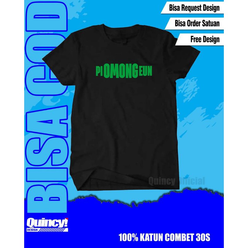 Kaos Sunda "Piomongeun" Kaos Kata Kata Sunda/Kaos Urang Sunda