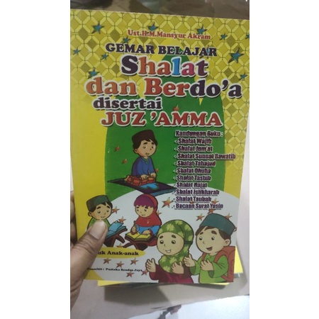 GEMAR BELAJAR SHALAT DAN BERDO'A DI SERTAI JUZ'AMMA kuning