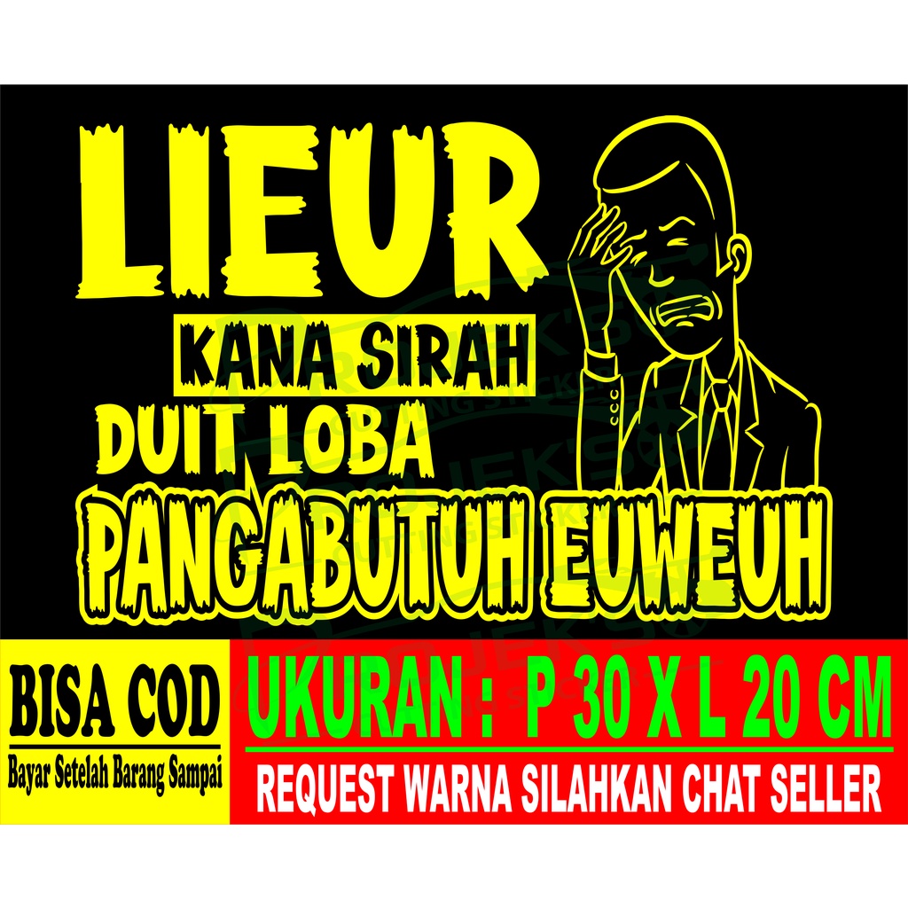 Stiker Mobil Stiker Tulisan Stiker Kata Kata Lucu Stiker Lieur Loba Duit