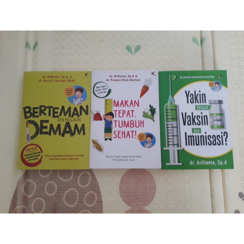 

[Preloved] Berteman dengan demam | Makan tepat tumbuh sehat | Yakin dengan vaksin dan Imunisasi