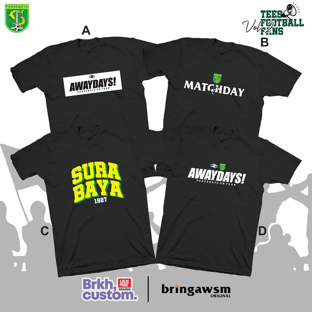 KAOS PERSEBAYA SURABAYA KAOS CASUAL KAOS SUPORTER KAOS BOLA KAOS DISTRO KAOS AWAYDAYS BRKHCUSTOM