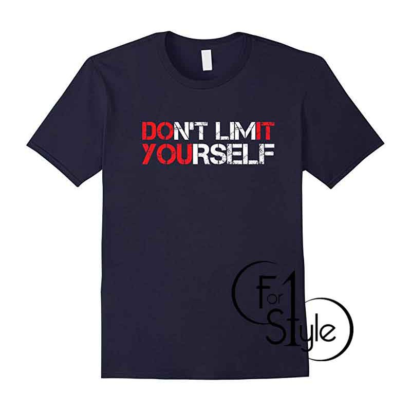 Dont Limit Yourself Motivational Fitness Workout Gym TShirt