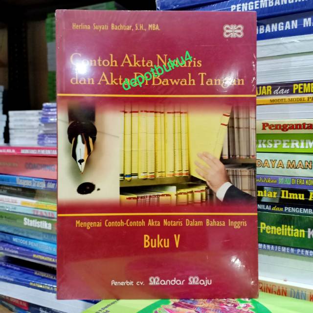 Contoh Akta Notaris dan Akta Di Bawah Tangan BK V