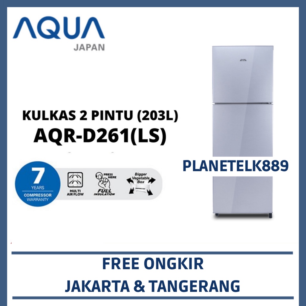 AQUA AQR D261 LS KULKAS 2 PINTU AQUA 203 LITER SILVER AQR-D261(LS)