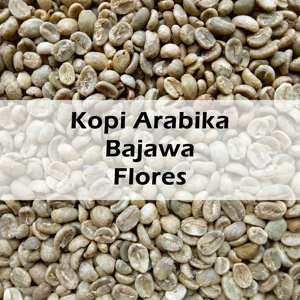 

Kopi Arabika Green Bean Bajawa Flores NTT