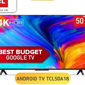 TCL Gogle TV Android TV 50 inch  50A30 (New 2022)