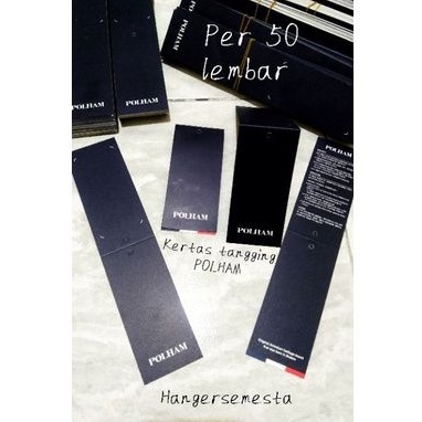 

KERTAS TAG LABEL BAJU POLHAM DIJUAL PER 50 PCS