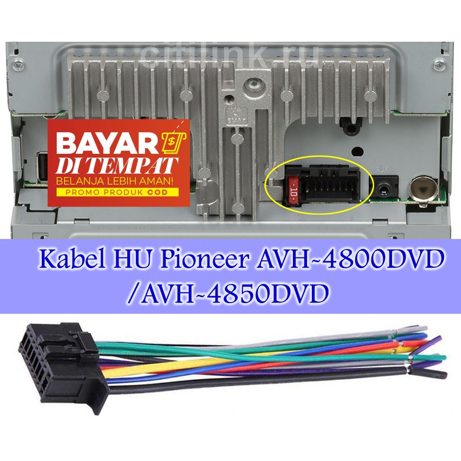 Kabel Soket Head Unit Pioneer u Pasang HU Pioneer AVH X4800DVD/ Pioneer AVH X4850DVD HU Mobil
