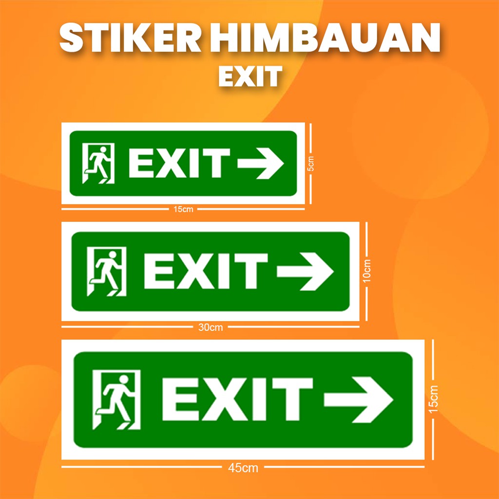 

Stiker K3 Keluar "Kanan" / Sticker HSE Exit "Right" (Print Tajam & Anti Air) II