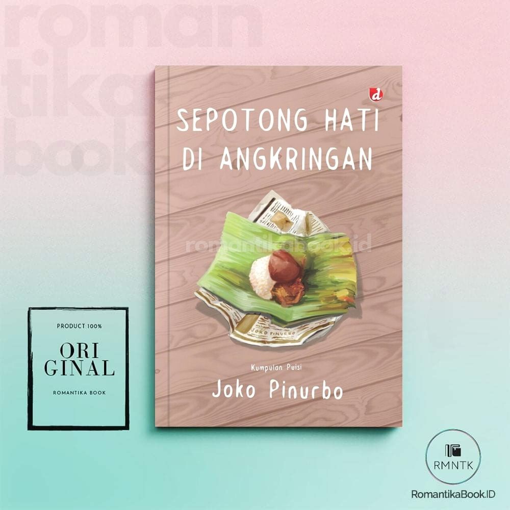 Sepotong Hati di Angkringan - Joko Pinurbo