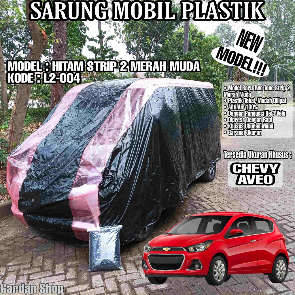 Sarung Mobil Plastik CHEVY AVEO Hitam Strip 2 Merah Muda Full Anti Air Full Waterproof
