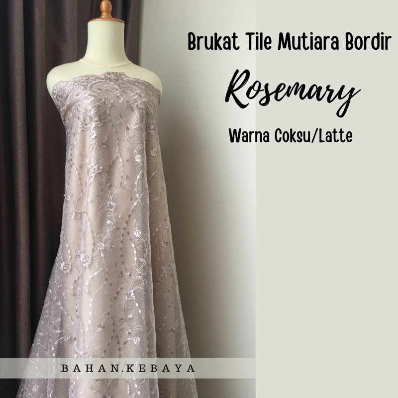 Kain Brukat Bahan Kebaya Tile Bordir Mutiara Rosemary Series Hijau Wardah Rosegold Coksu Latte Silver Ungu Lilac Taro