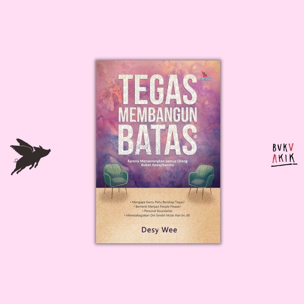 Tegas Membangun Batas - Desy Wee